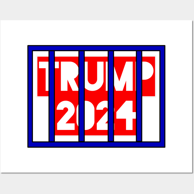 Trump for prison 2024 Wall Art by Brand X Graffix